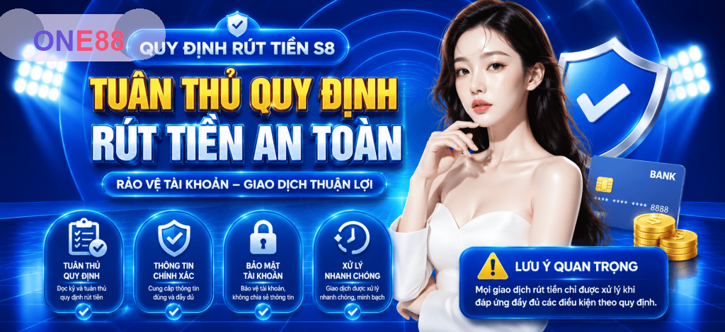 Rút Tiền ONE88 – Hướng Dẫn Giao Dịch An Toàn Và Dễ Thao Tác